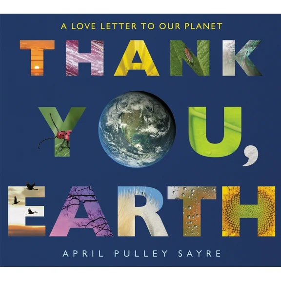 Thank You, Earth: A Love Letter to Our Planet: A Springtime Book for Kids (Paperback)