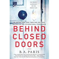 Behind Closed Doors : A Novel