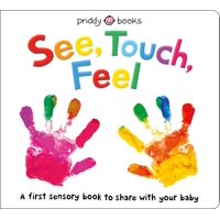 See, Touch, Feel: A First Sensory Book (Board Book)