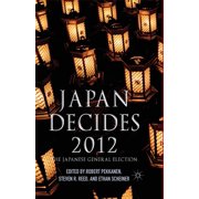 Japan Decides 2012: The Japanese General Election (2013 ed.) (Paperback)