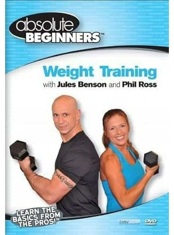 Absolute Beginners: Fitness Weight Training with Jules Benson & Phil Ross (DVD)