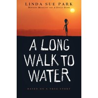A Long Walk to Water: Based on a True Story (Paperback)