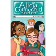 Alicia Connected: The Big Gift (Paperback)
