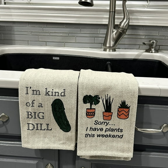 Tierra Garden Funny Tea Towel Two Pack - I'm Kind of a Big Dill and Sorry...I have Plants this weekend