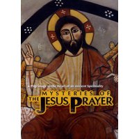 Mysteries of the Jesus Prayer (DVD)
