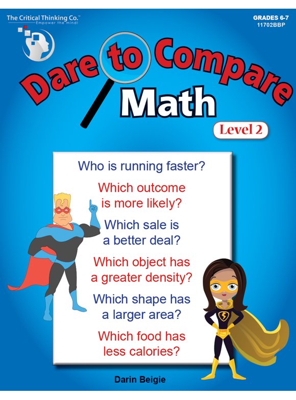 Dare to Compare Math: Level 2 - Using Calculations to Make a Comparison & Come to a Decision (Grades 6-7)