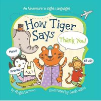 How Tiger Says Thank You And Adventure i (Board Book)