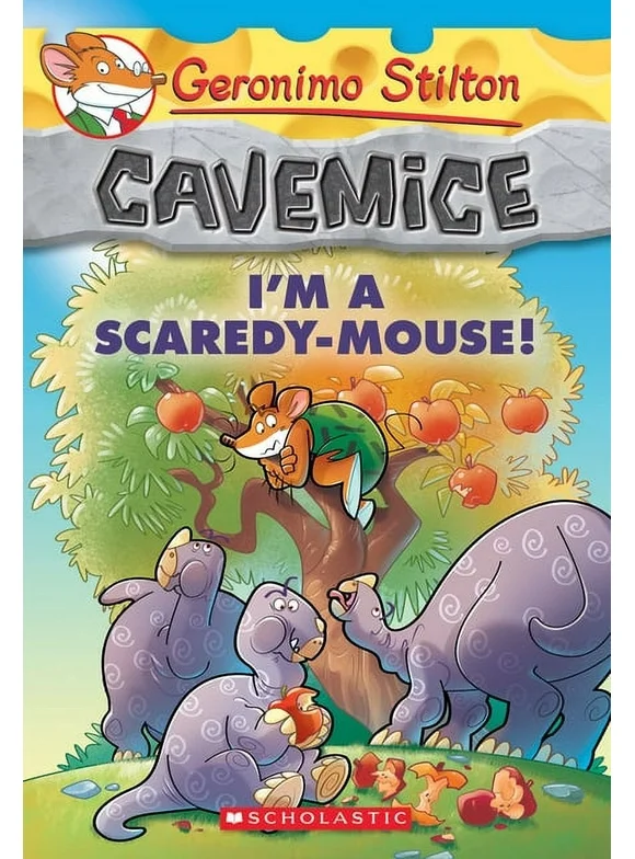 Geronimo Stilton Cavemice: I'm a Scaredy-Mouse! (Geronimo Stilton Cavemice #7) (Paperback)