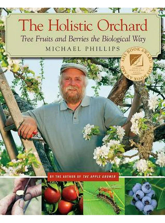 The Holistic Orchard (Paperback)